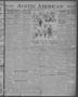 Thumbnail image of item number 1 in: 'Austin American (Austin, Tex.), Vol. 8, No. 133, Ed. 1 Tuesday, October 11, 1921'.