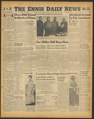 The Ennis Daily News (Ennis, Tex.), Vol. 48, No. 28, Ed. 1 Thursday, February 1, 1940
