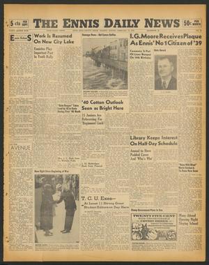 The Ennis Daily News (Ennis, Tex.), Vol. 48, No. 38, Ed. 1 Tuesday, February 13, 1940