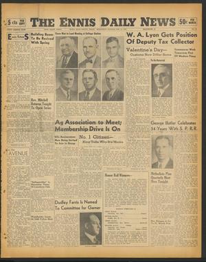 The Ennis Daily News (Ennis, Tex.), Vol. 48, No. 39, Ed. 1 Wednesday, February 14, 1940