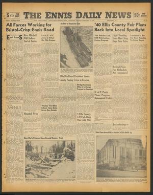 The Ennis Daily News (Ennis, Tex.), Vol. 48, No. 40, Ed. 1 Thursday, February 15, 1940