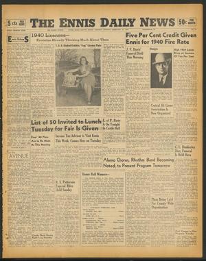 The Ennis Daily News (Ennis, Tex.), Vol. 48, No. 43, Ed. 1 Monday, February 19, 1940