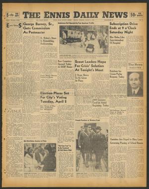 The Ennis Daily News (Ennis, Tex.), Vol. 48, No. 53, Ed. 1 Friday, March 1, 1940