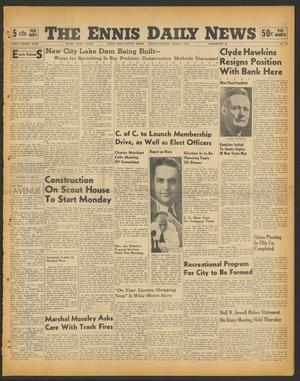 The Ennis Daily News (Ennis, Tex.), Vol. 48, No. 59, Ed. 1 Friday, March 8, 1940