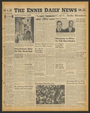The Ennis Daily News (Ennis, Tex.), Vol. 48, No. 76, Ed. 1 Thursday, March 28, 1940