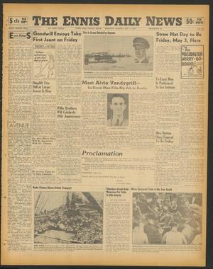 The Ennis Daily News (Ennis, Tex.), Vol. 48, No. 106, Ed. 1 Thursday, May 2, 1940