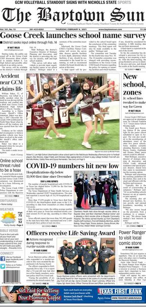 Primary view of The Baytown Sun (Baytown, Tex.), Vol. 101, No. 15, Ed. 1 Thursday, February 4, 2021