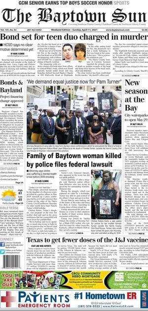 The Baytown Sun (Baytown, Tex.), Vol. 101, No. 43, Ed. 1 Sunday, April 11, 2021