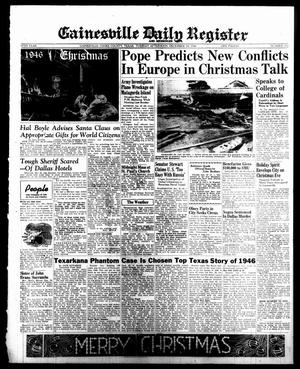 Gainesville Daily Register and Messenger (Gainesville, Tex.), Vol. 57, No. 100, Ed. 1 Tuesday, December 24, 1946