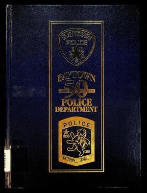 Primary view of object titled 'Baytown Police Department: 50 Years'.