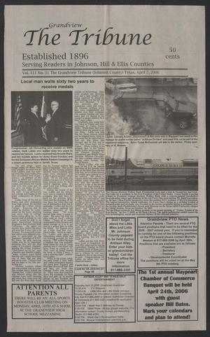 Primary view of object titled 'The Grandview Tribune (Grandview, Tex.), Vol. 111, No. 31, Ed. 1 Friday, April 7, 2006'.