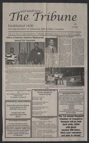 Primary view of object titled 'The Grandview Tribune (Grandview, Tex.), Vol. 111, No. 32, Ed. 1 Friday, April 14, 2006'.