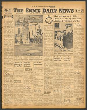 The Ennis Daily News (Ennis, Tex.), Vol. 49, No. 35, Ed. 1 Monday, February 10, 1941