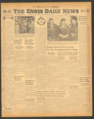 The Ennis Daily News (Ennis, Tex.), Vol. 49, No. 93, Ed. 1 Friday, April 18, 1941