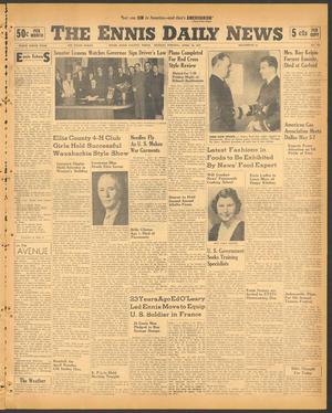 The Ennis Daily News (Ennis, Tex.), Vol. 49, No. 101, Ed. 1 Monday, April 28, 1941