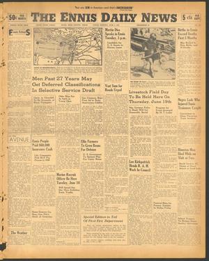 The Ennis Daily News (Ennis, Tex.), Vol. 49, No. 135, Ed. 1 Friday, June 6, 1941