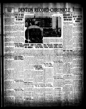 Denton Record-Chronicle (Denton, Tex.), Vol. 24, No. 267, Ed. 1 Monday, June 22, 1925