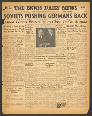 The Ennis Daily News (Ennis, Tex.), Vol. 52, No. 160, Ed. 1 Wednesday, July 7, 1943