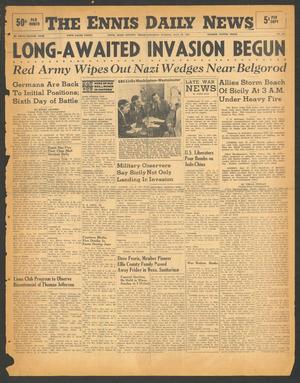 The Ennis Daily News (Ennis, Tex.), Vol. 52, No. 163, Ed. 1 Saturday, July 10, 1943