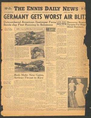 The Ennis Daily News (Ennis, Tex.), Vol. 52, No. [240], Ed. 1 Saturday, October 9, 1943