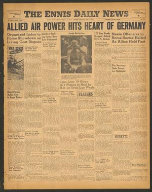 The Ennis Daily News (Ennis, Tex.), Vol. 53, No. 43, Ed. 1 Monday, February 21, 1944