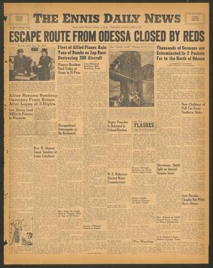 The Ennis Daily News (Ennis, Tex.), Vol. 53, No. 80, Ed. 1 Wednesday, April 5, 1944