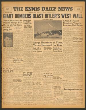 The Ennis Daily News (Ennis, Tex.), Vol. 53, No. 102, Ed. 1 Monday, May 1, 1944