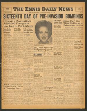 The Ennis Daily News (Ennis, Tex.), Vol. 53, No. 103, Ed. 1 Tuesday, May 2, 1944