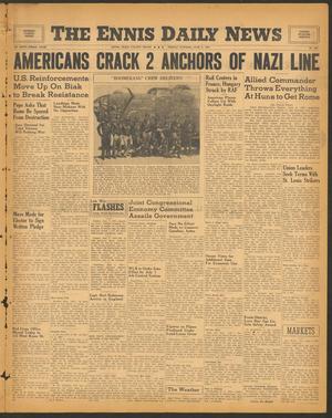The Ennis Daily News (Ennis, Tex.), Vol. 53, No. 130, Ed. 1 Friday, June 2, 1944