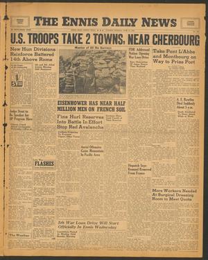 The Ennis Daily News (Ennis, Tex.), Vol. 53, No. 139, Ed. 1 Tuesday, June 13, 1944