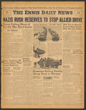 The Ennis Daily News (Ennis, Tex.), Vol. 53, No. 153, Ed. 1 Thursday, June 29, 1944