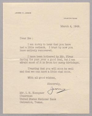 [Letter from Jesse H. Jones to Isaac H. Kempner, March 4, 1949]