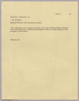 [Letter from Edward R. Thompson, Jr. to I. H. Kempner, April 7, 1964]