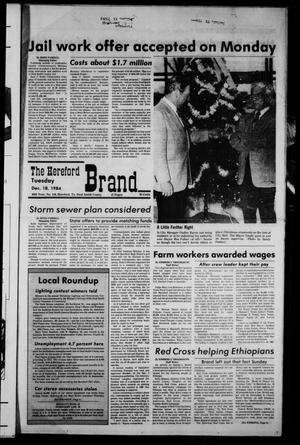 The Hereford Brand (Hereford, Tex.), Vol. 84, No. 119, Ed. 1 Tuesday, December 18, 1984