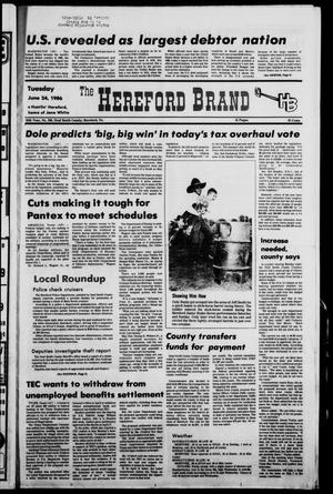 The Hereford Brand (Hereford, Tex.), Vol. 85, No. 250, Ed. 1 Tuesday, June 24, 1986