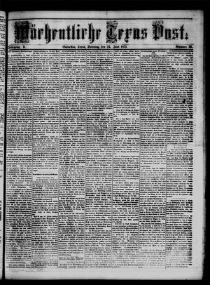 Wöchentliche Texas Post. (Galveston, Tex.), Vol. 2, No. 35, Ed. 1 Sunday, June 25, 1871