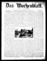 Thumbnail image of item number 1 in: 'Das Wochenblatt. (Austin, Tex.), Vol. 1, No. 14, Ed. 1 Thursday, November 4, 1909'.