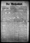 Thumbnail image of item number 1 in: 'Das Wochenblatt. (Austin, Tex.), Vol. 8, No. 15, Ed. 1 Wednesday, November 8, 1916'.