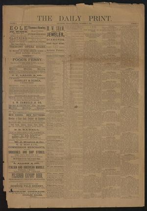 Primary view of object titled 'The Daily Print. (Galveston, Tex.), Vol. 3, No. 52, Ed. 1 Friday, November 9, 1883'.