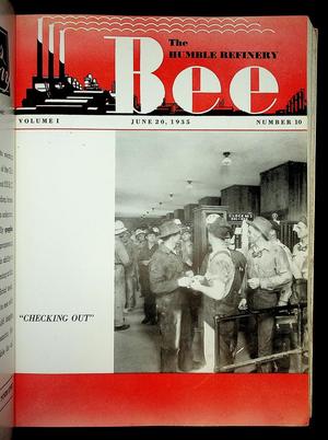 Primary view of object titled 'The Humble Refinery Bee (Houston, Tex.), Vol. 01, No. 10, Ed. 1 Thursday, June 20, 1935'.