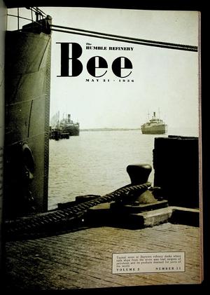 The Humble Refinery Bee (Houston, Tex.), Vol. 02, No. 11, Ed. 1 Thursday, May 21, 1936