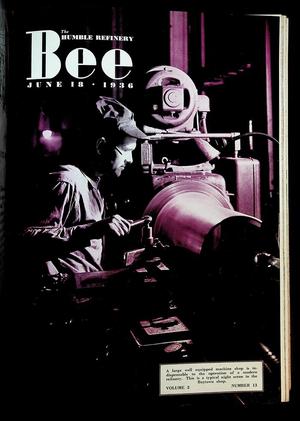 The Humble Refinery Bee (Houston, Tex.), Vol. 02, No. 13, Ed. 1 Thursday, June 18, 1936