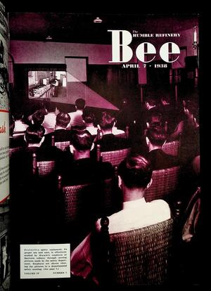 Primary view of object titled 'The Humble Refinery Bee (Houston, Tex.), Vol. 04, No. 07, Ed. 1 Thursday, April 7, 1938'.