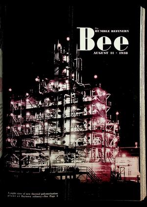 Primary view of object titled 'The Humble Refinery Bee (Houston, Tex.), Vol. 04, No. 16, Ed. 1 Thursday, August 11, 1938'.