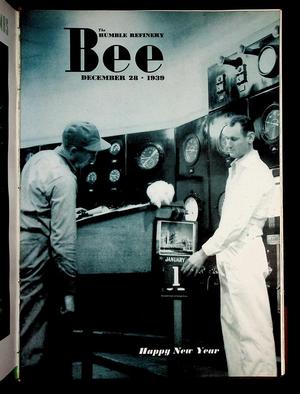 Primary view of object titled 'The Humble Refinery Bee (Houston, Tex.), Vol. 05, No. 26, Ed. 1 Thursday, December 28, 1939'.
