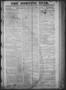 Thumbnail image of item number 1 in: 'The Morning Star. (Houston, Tex.), Vol. 1, No. 211, Ed. 1 Tuesday, December 24, 1839'.