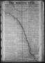 Thumbnail image of item number 1 in: 'The Morning Star. (Houston, Tex.), Vol. 1, No. 263, Ed. 1 Monday, February 24, 1840'.