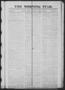Thumbnail image of item number 1 in: 'The Morning Star. (Houston, Tex.), Vol. 1, No. 285, Ed. 1 Friday, March 20, 1840'.