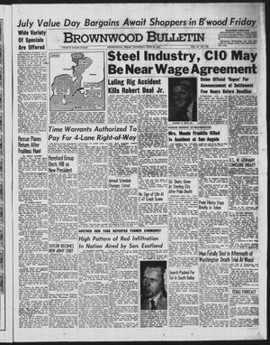 Brownwood Bulletin (Brownwood, Tex.), Vol. 55, No. 222, Ed. 1 Thursday, June 30, 1955