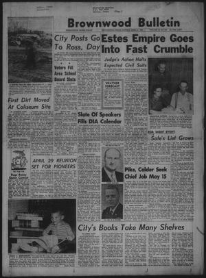 Brownwood Bulletin (Brownwood, Tex.), Vol. 62, No. 150, Ed. 1 Sunday, April 8, 1962